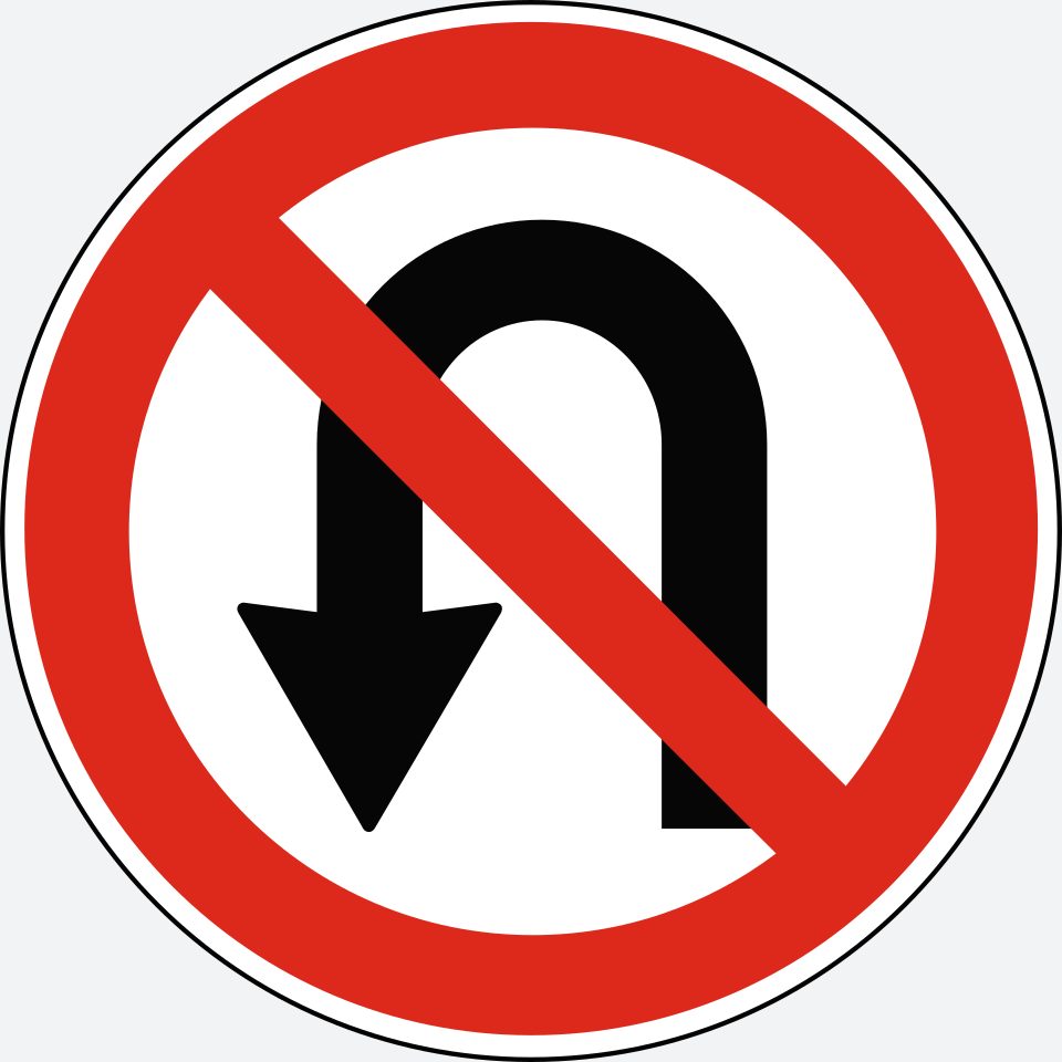 White circle with a red border; a black arrow curves up, left and down, crossed by a red stripe from upper left to lower right.